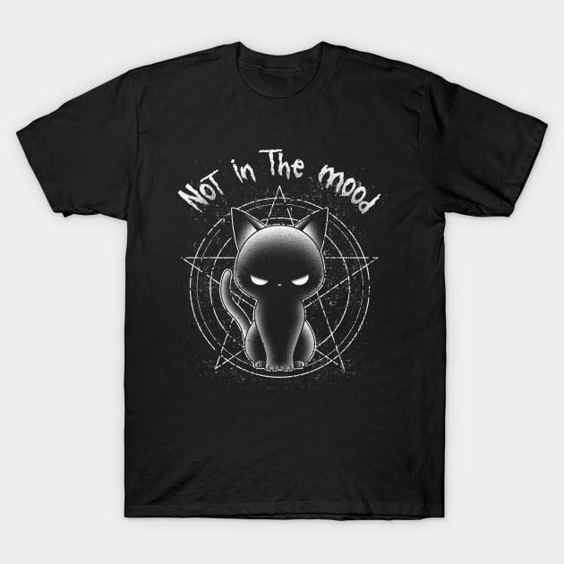 Not in the mood T-Shirt by RetroDivision